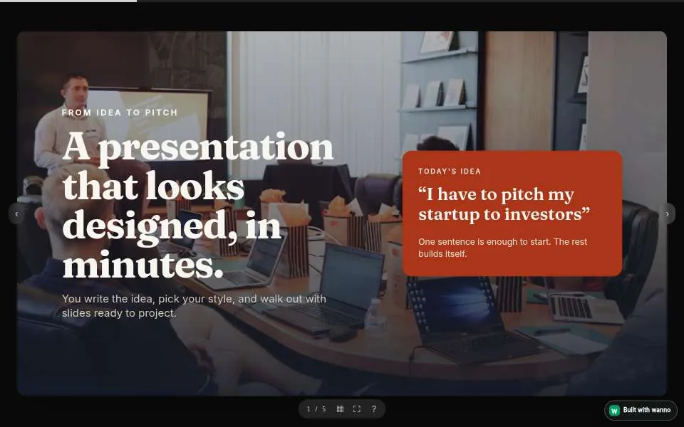 A slide deck built with wanno: a startup pitch titled “A presentation that looks designed, in minutes”